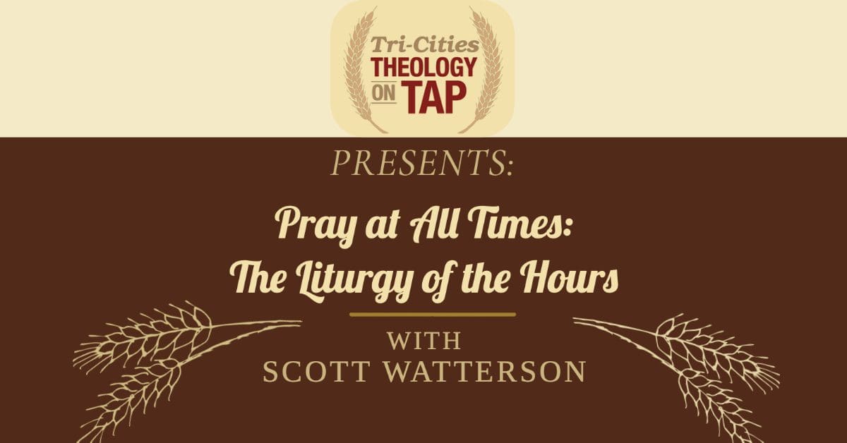 Prayer at all times the lullaby of the hours with scott watson.