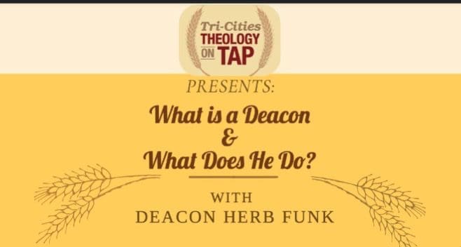 What is a deacon and what does he do?.